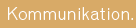 Kommunikation